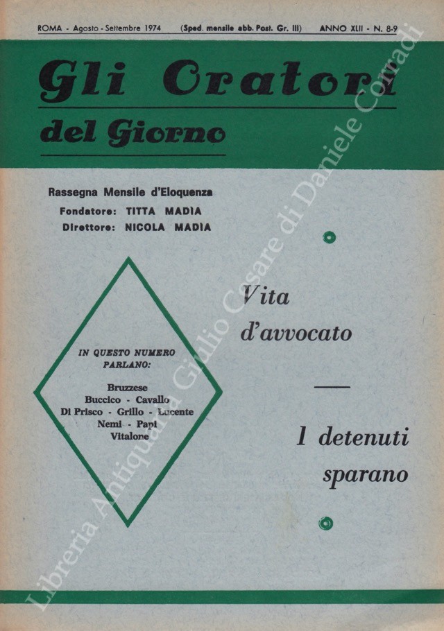 Gli oratori del giorno. Rassegna mensile d'eloquenza. Anno XLII - Numero 8-9. Agosto-Settembre 1974