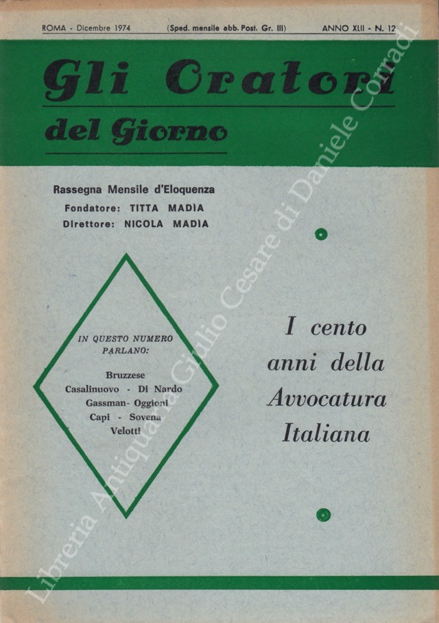 Gli oratori del giorno. Rassegna mensile d'eloquenza. Anno XLII - Numero 12. Dicembre 1974