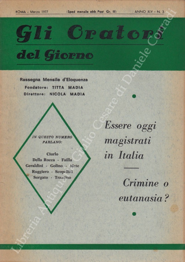 Gli oratori del giorno. Rassegna mensile d'eloquenza. Anno XLV - Numero 3. Marzo 1977