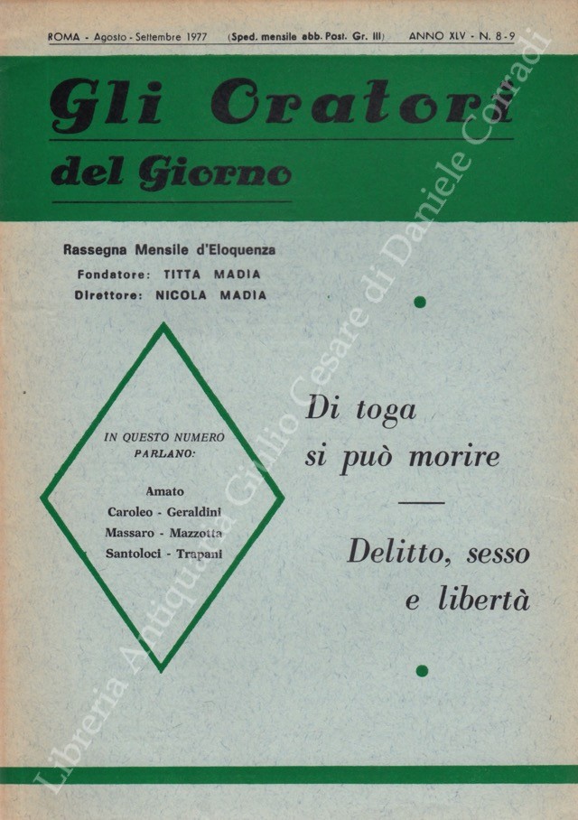 Gli oratori del giorno. Rassegna mensile d'eloquenza. Anno XLV - Numero 8-9. Agosto-Settembre 1977