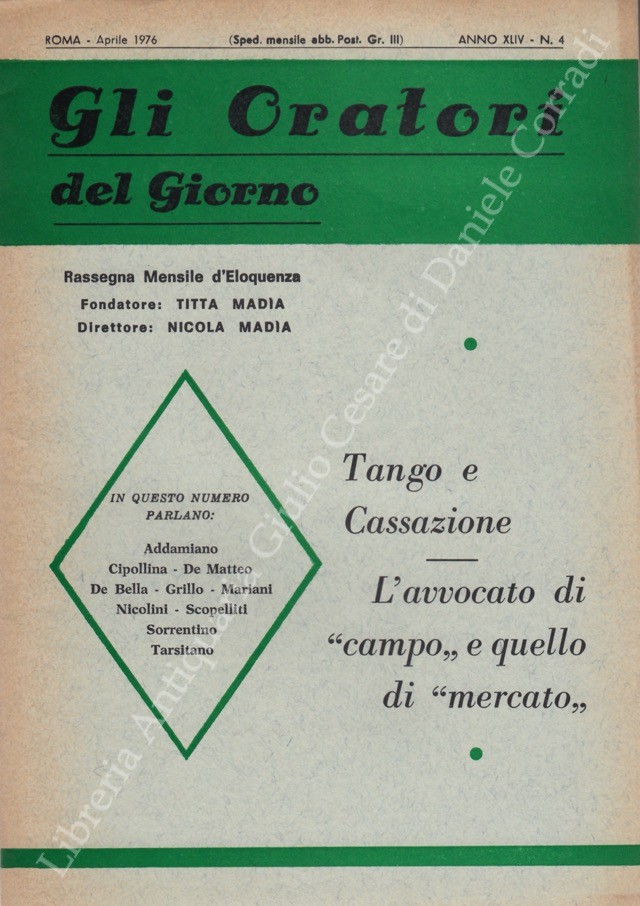 Gli oratori del giorno. Rassegna mensile d'eloquenza. Anno XLIV - Numero 4. Aprile 1976