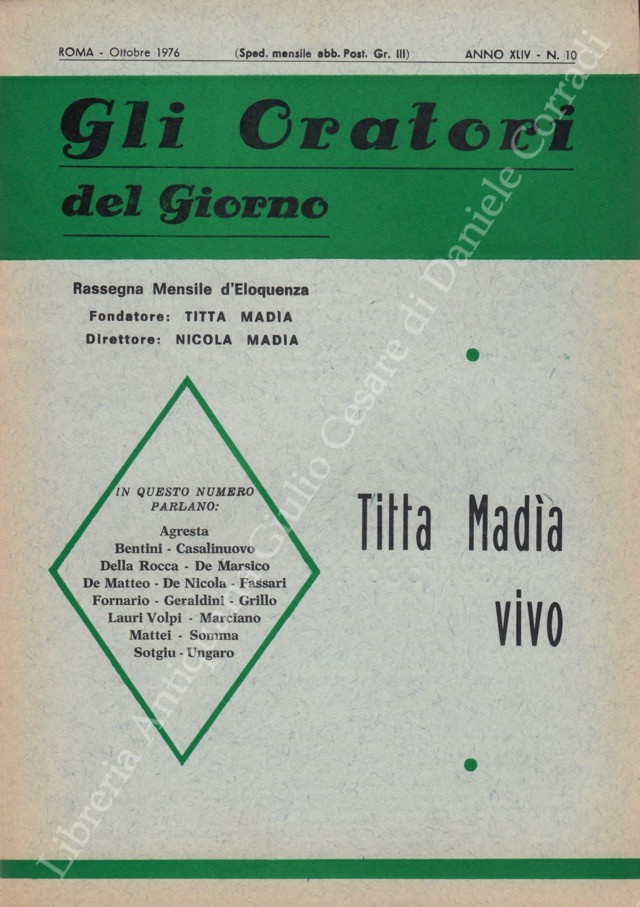 Gli oratori del giorno. Rassegna mensile d'eloquenza. Anno XLIV - Numero 10. Ottobre 1976