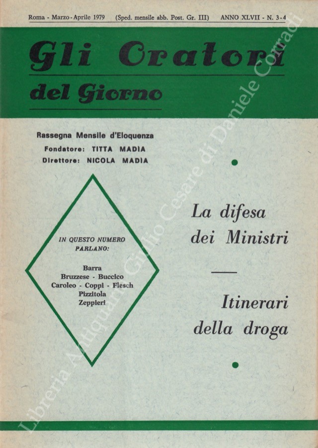 Gli oratori del giorno. Rassegna mensile d'eloquenza. Anno XLVII - Numero 3-4. Marzo-Aprile 1979