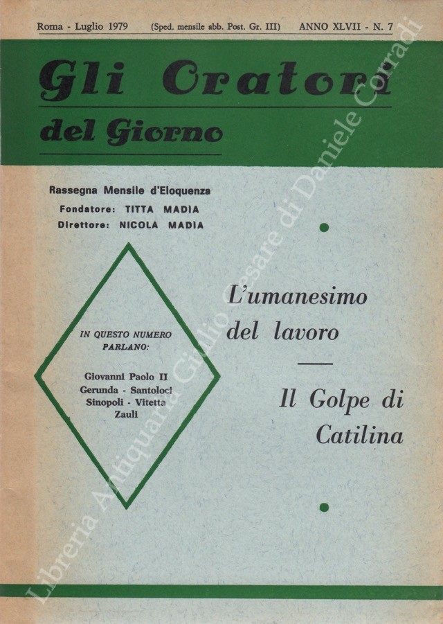 Gli oratori del giorno. Rassegna mensile d'eloquenza. Anno XLVII - Numero 7. Luglio 1979