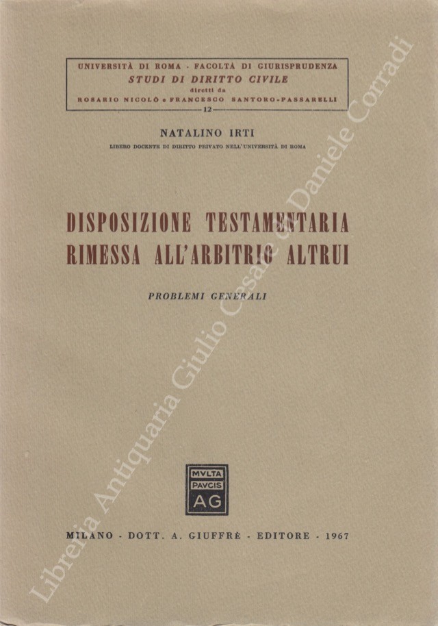 Disposizione testamentaria rimessa all'arbitrio altrui. Problemi generali