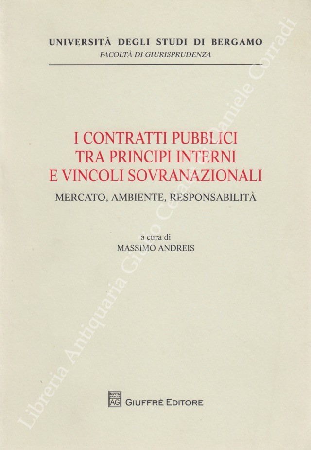 I contratti pubblici tra principi interni e vincoli sovranazionali