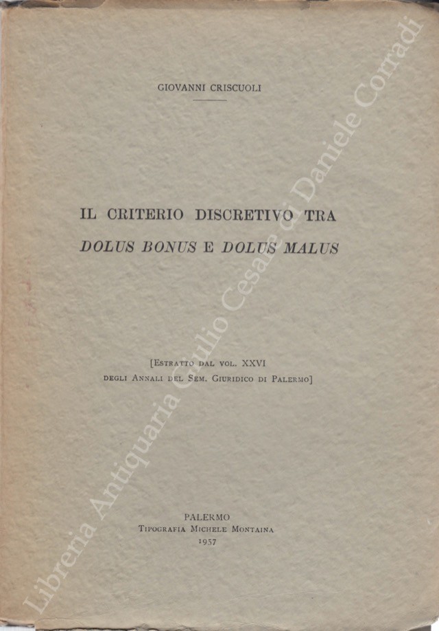 Il criterio discretivo tra dolus bonus e dolus malus