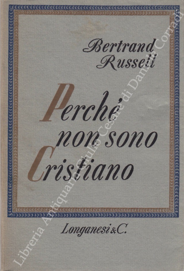 Perché non sono cristiano