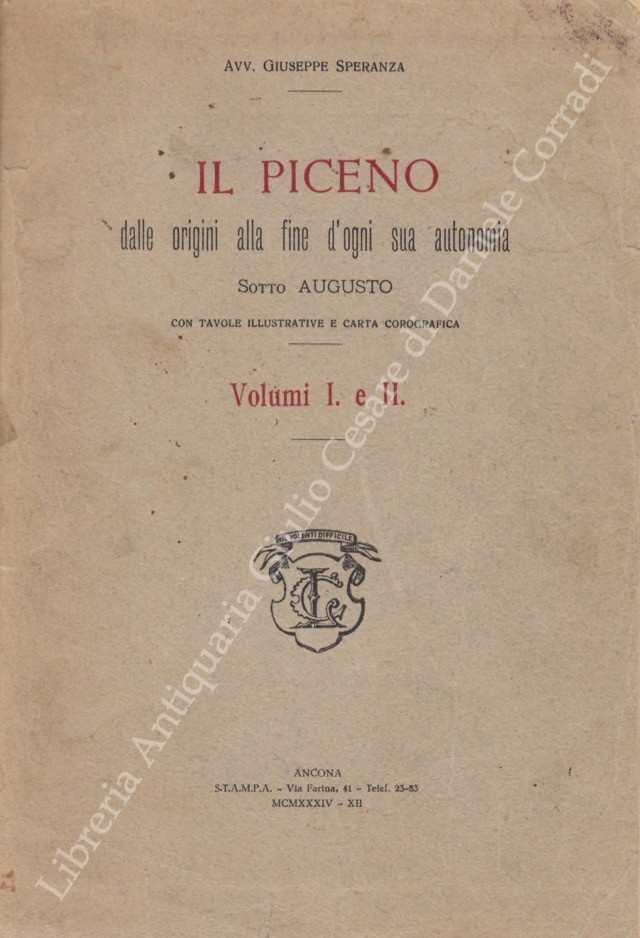 Il Piceno dalle origini alla fine d'ogni sua autonomia sotto Augusto