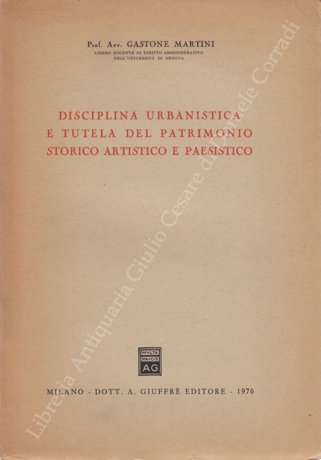 Disciplina urbanistica e tutela del patrimonio storico artistico e paesistico