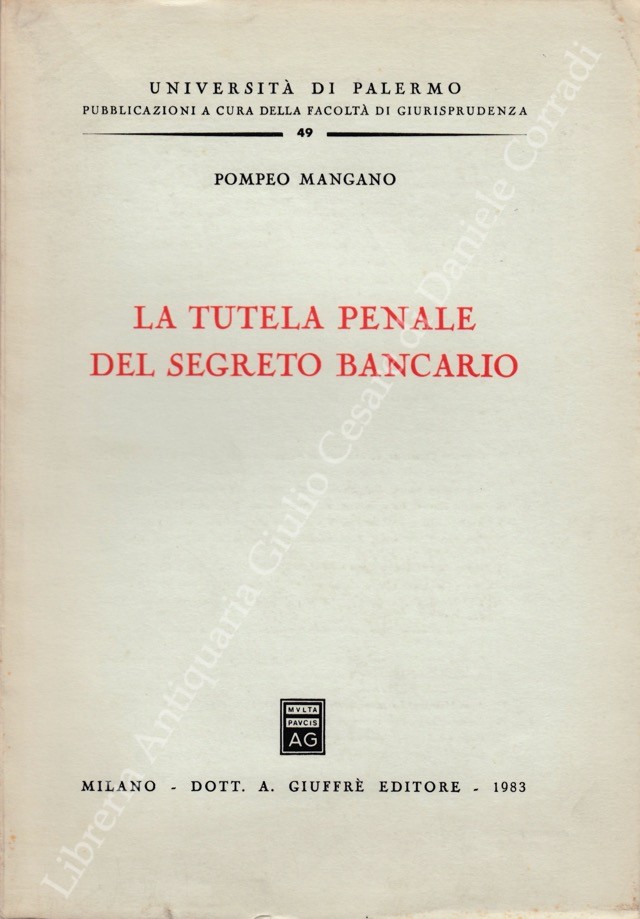 La tutela penale del segreto bancario