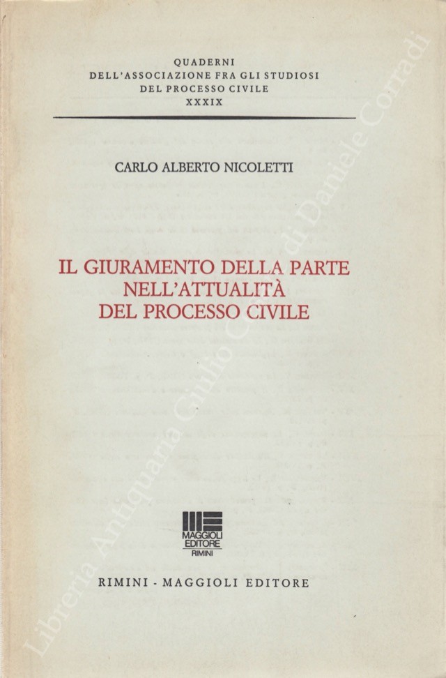 Il giuramento della parte nell'attualità del processo civile