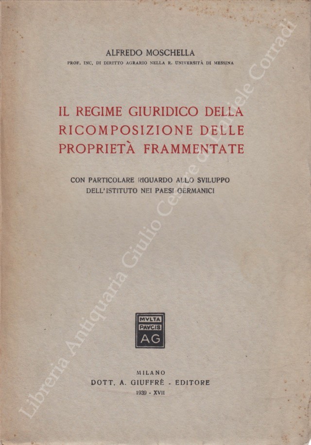 Il regime giuridico della ricomposizione delle proprietà frammentate