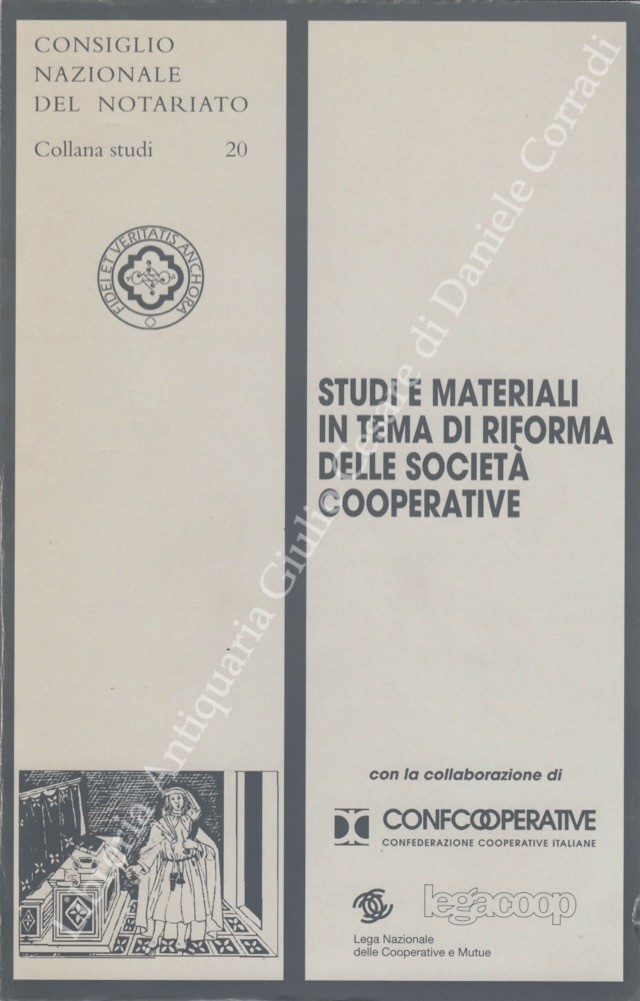 Studi e materiali in tema di riforma delle società cooperative