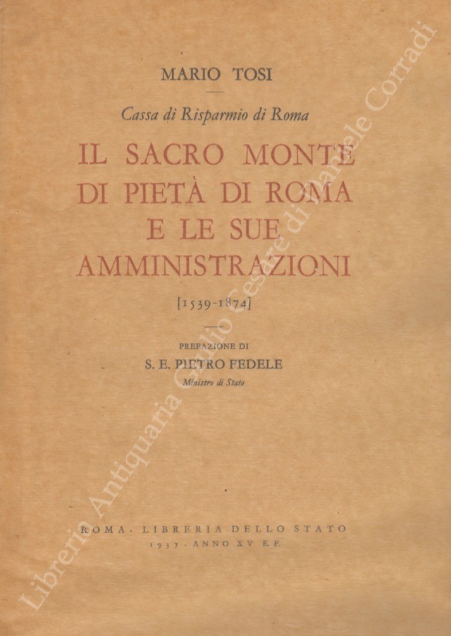Il Sacro Monte di Pietà di Roma e le sue amministrazioni