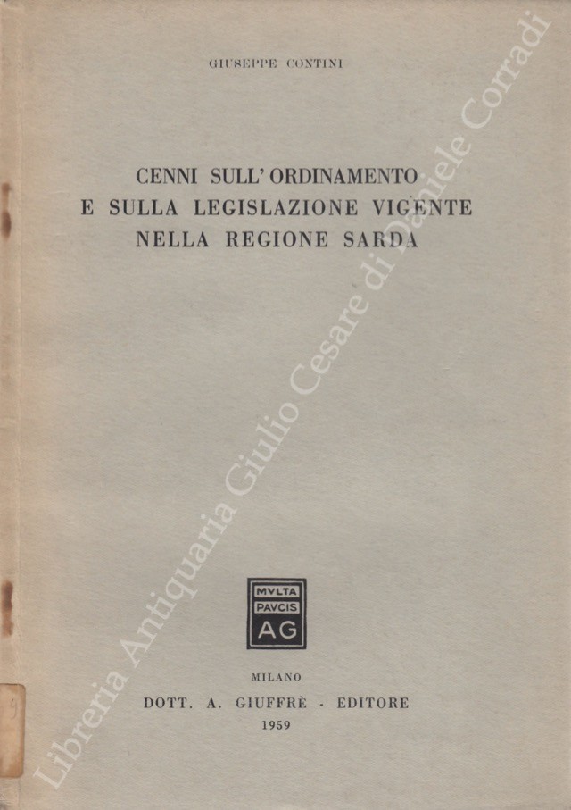 Cenni sull'ordinamento e sulla legislazione vigente nella regione sarda