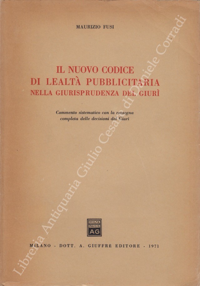 Il nuovo codice di lealtà pubblicitaria nella giurisprudenza del Giurì