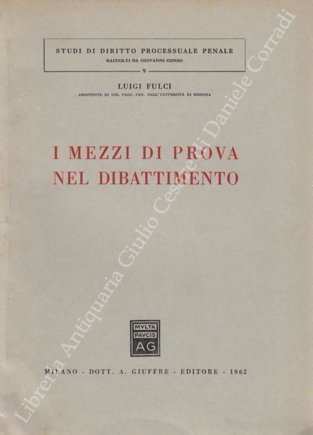 I mezzi di prova nel dibattimento