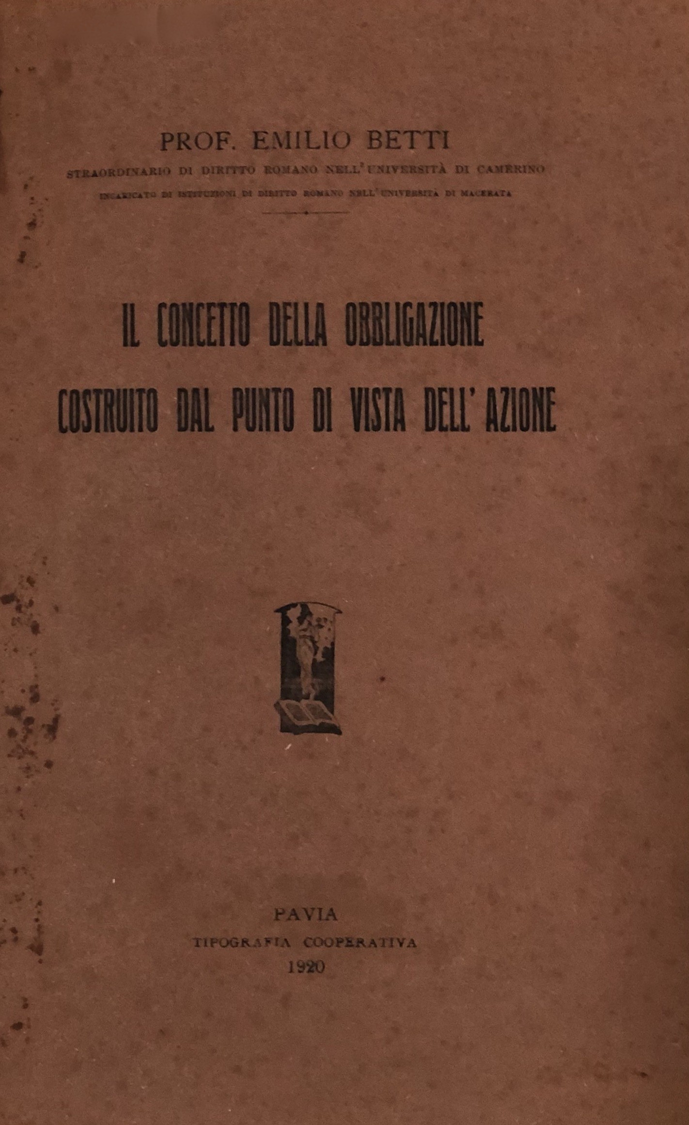 Il concetto della obbligazione costruito dal punto di vista dell'azione