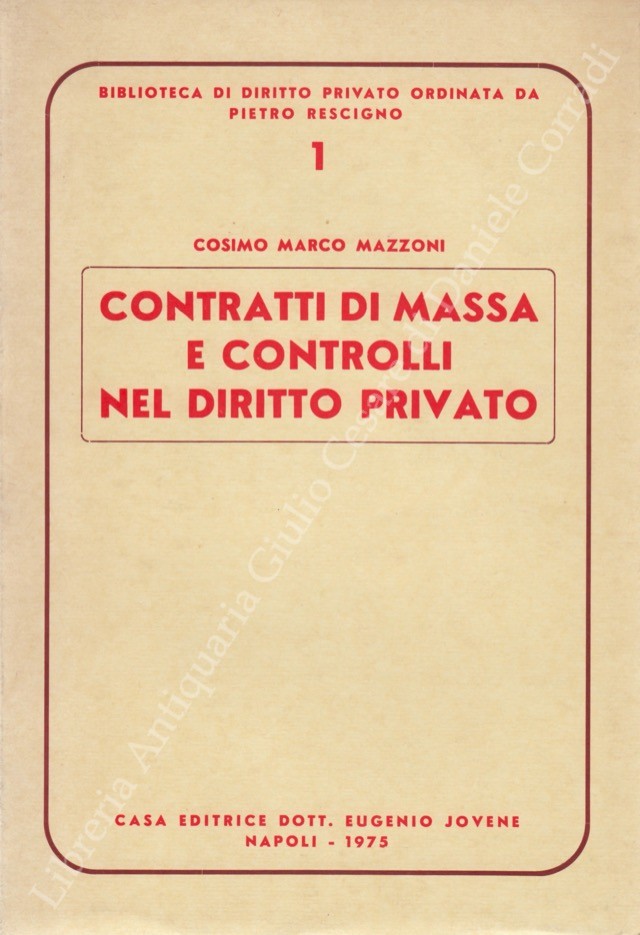 Contratti di massa e controlli nel diritto privato