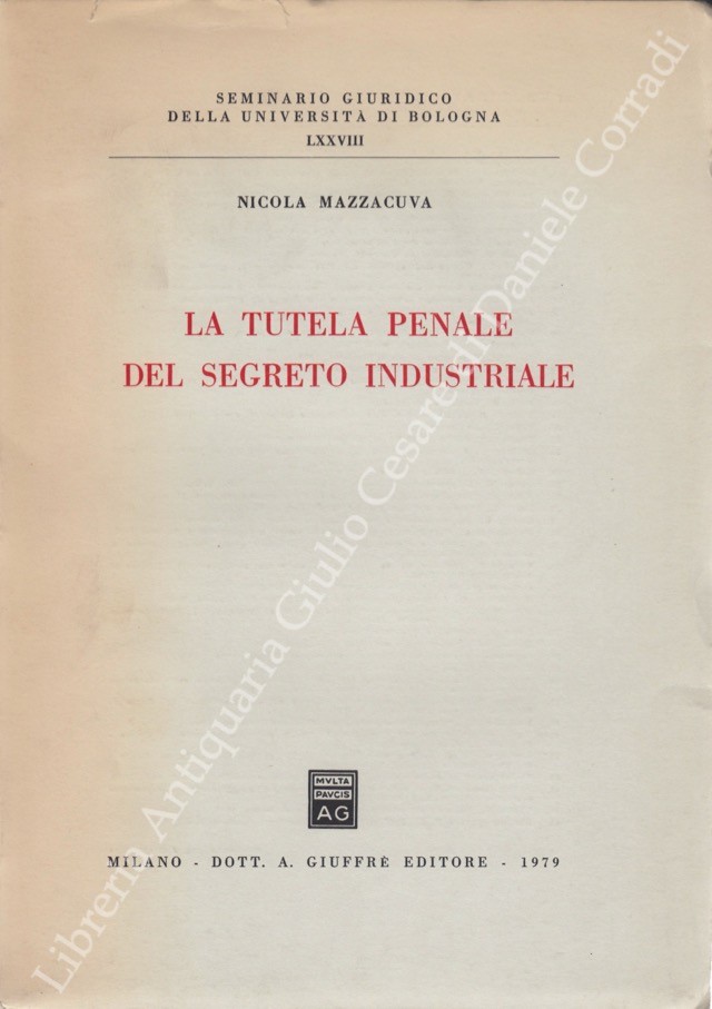 La tutela penale del segreto industriale