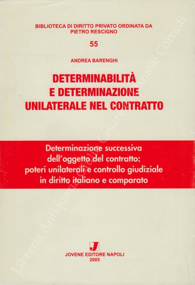 Determinabilità e determinazione unilaterale nel contratto