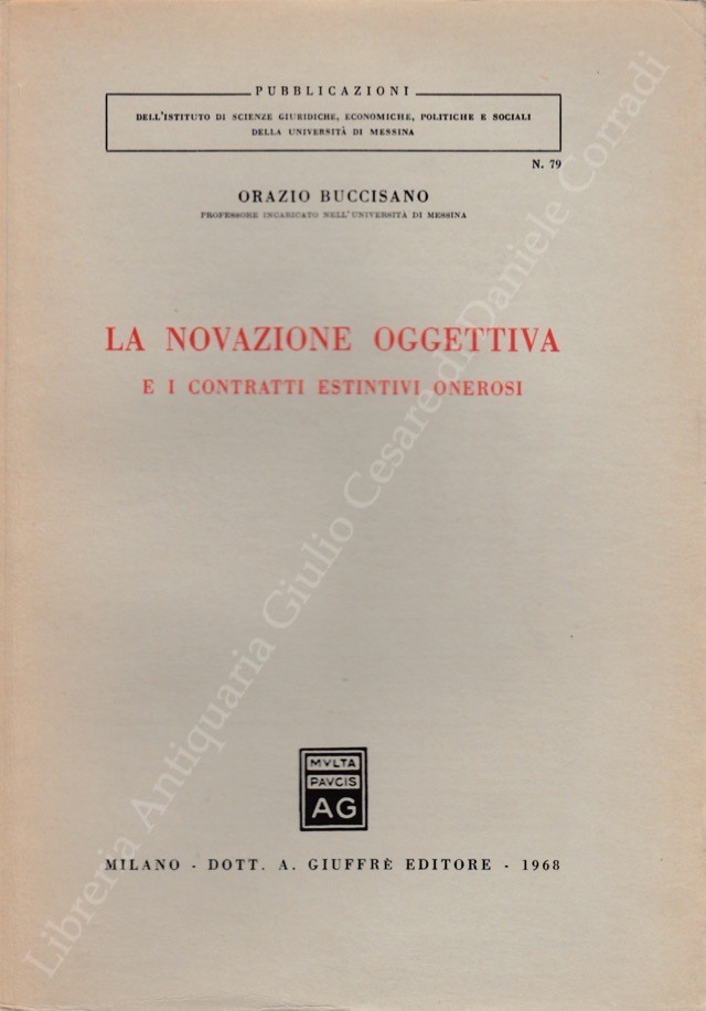 La novazione oggettiva e i contratti estintivi onerosi