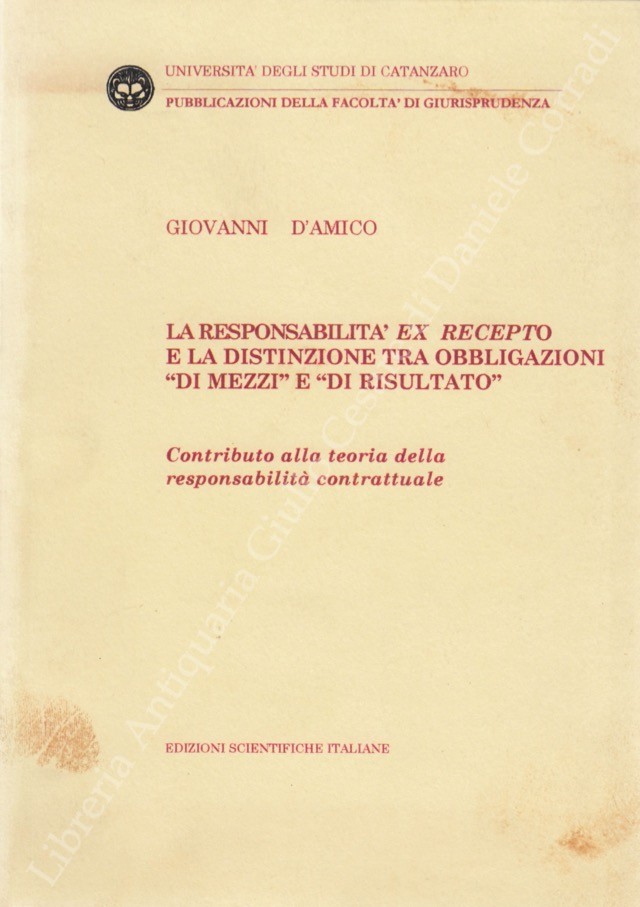 La responsabilità ex recepto e la distinzione tra obbligazioni di mezzi e di risultato