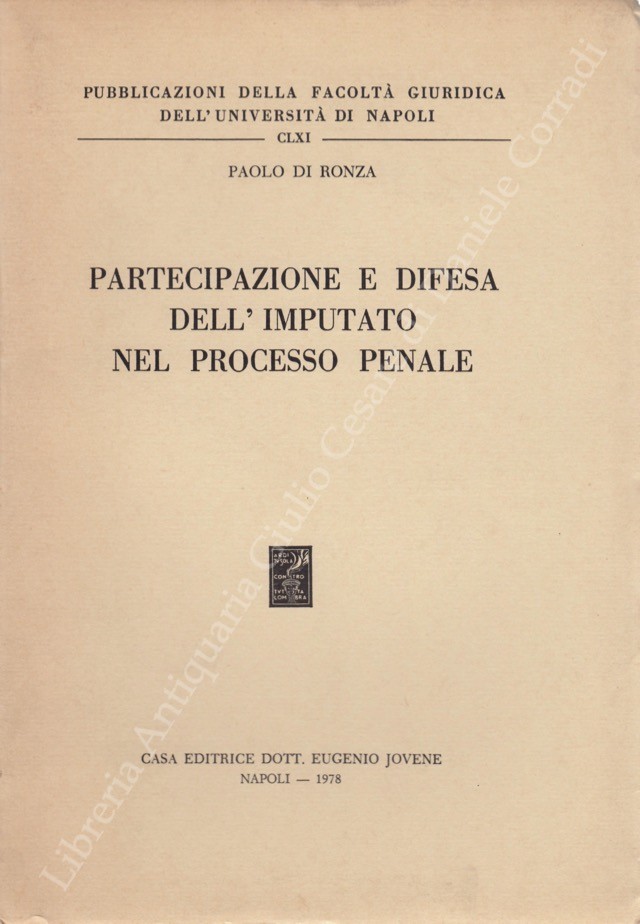 Partecipazione e difesa dell'imputato nel processo penale