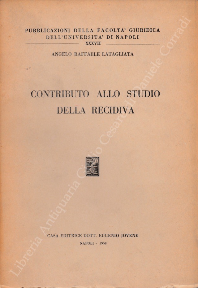 Contributo allo studio della recidiva