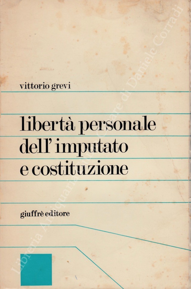 Libertà personale dell'imputato e Costituzione
