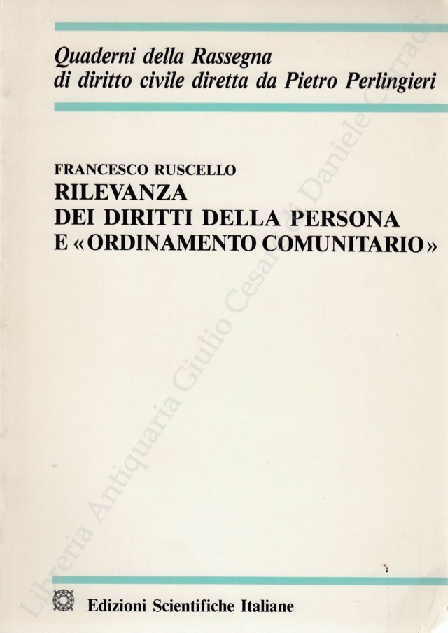 Rilevanza dei diritti della persona e ordinamento comunitario