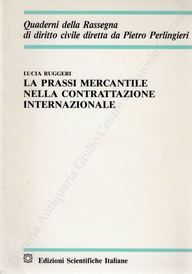 La prassi mercantile nella contrattazione internazionale