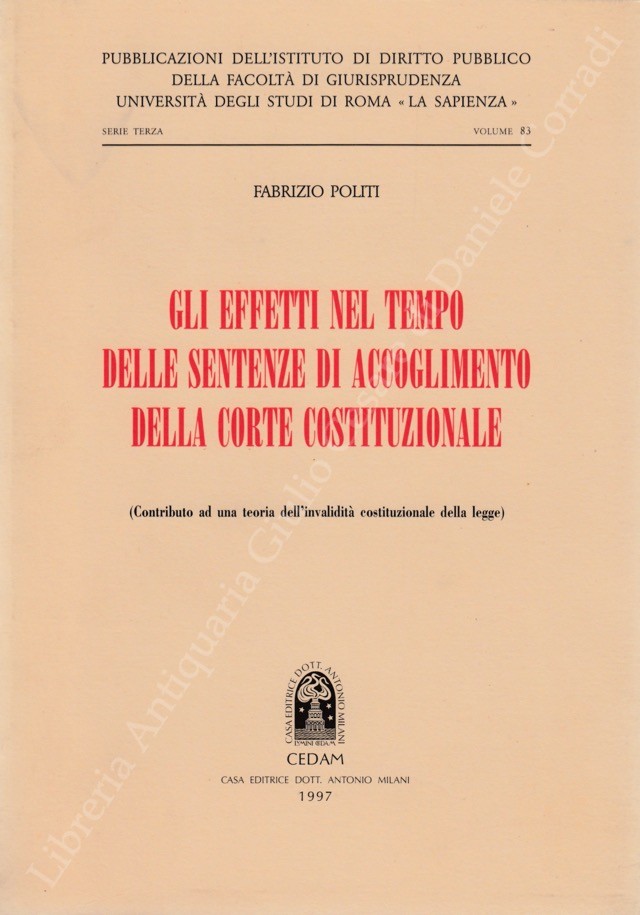Gli effetti nel tempo delle sentenze di accoglimento della Corte costituzionale