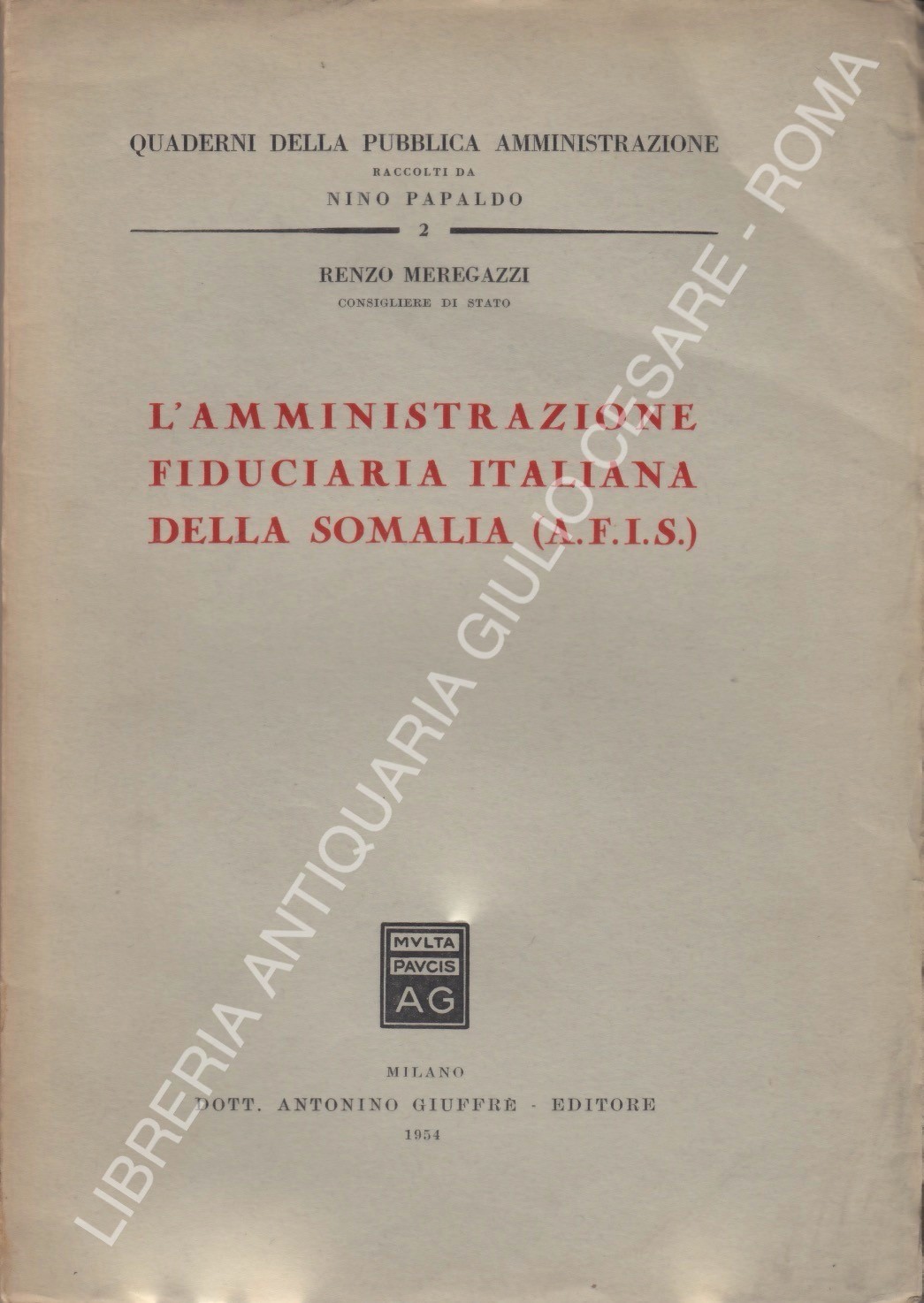 L'amministrazione fiduciaria italiana della Somalia