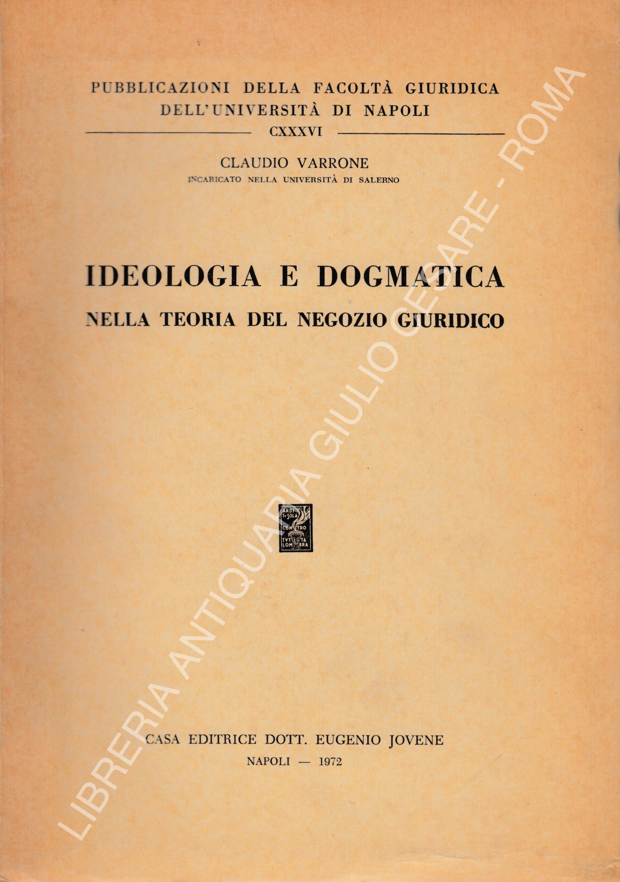 Ideologia e dogmatica nella teoria del negozio giuridico
