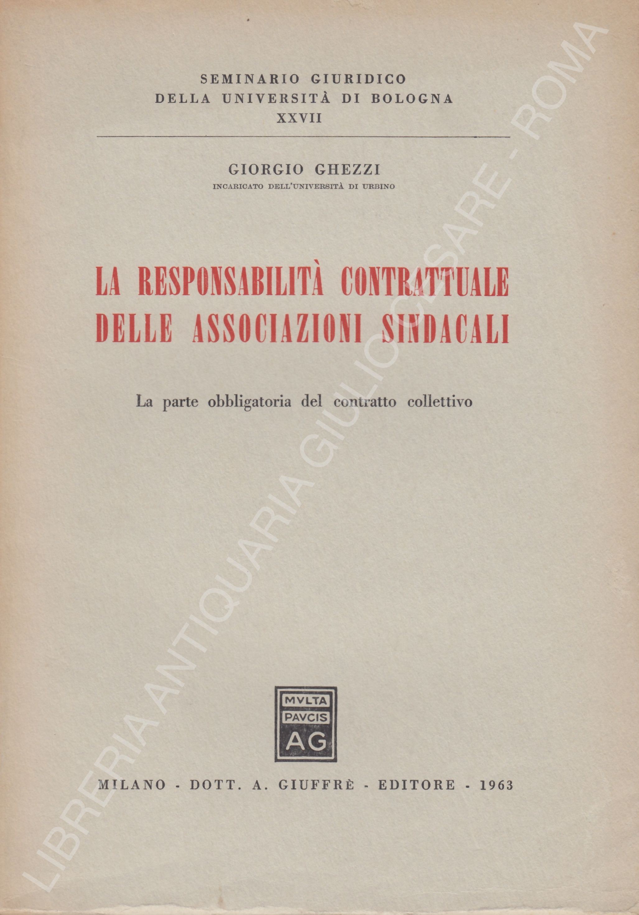 La responsabilità contrattuale delle assicurazioni sindacali