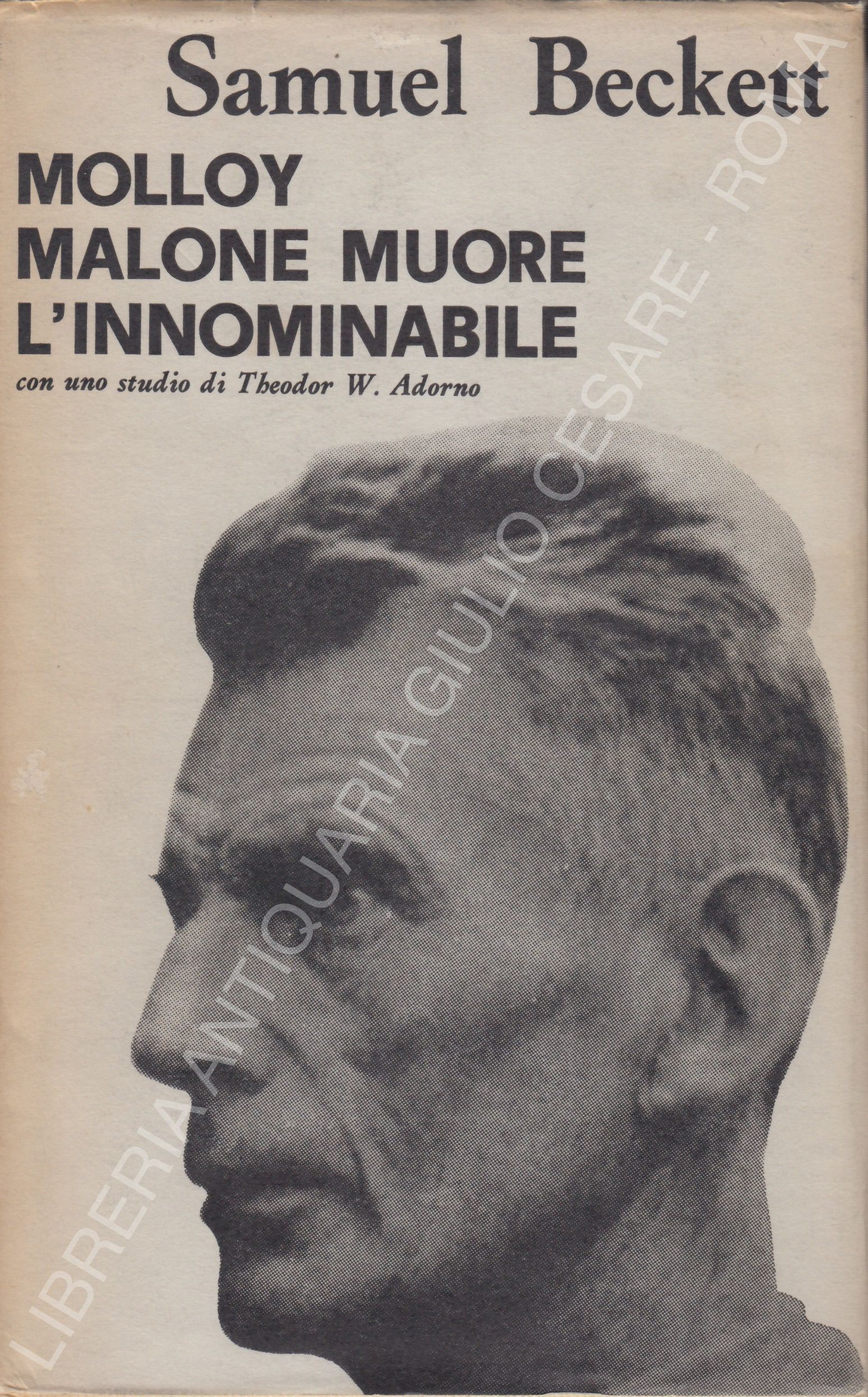 Molloy. Malone muore. L'innominabile