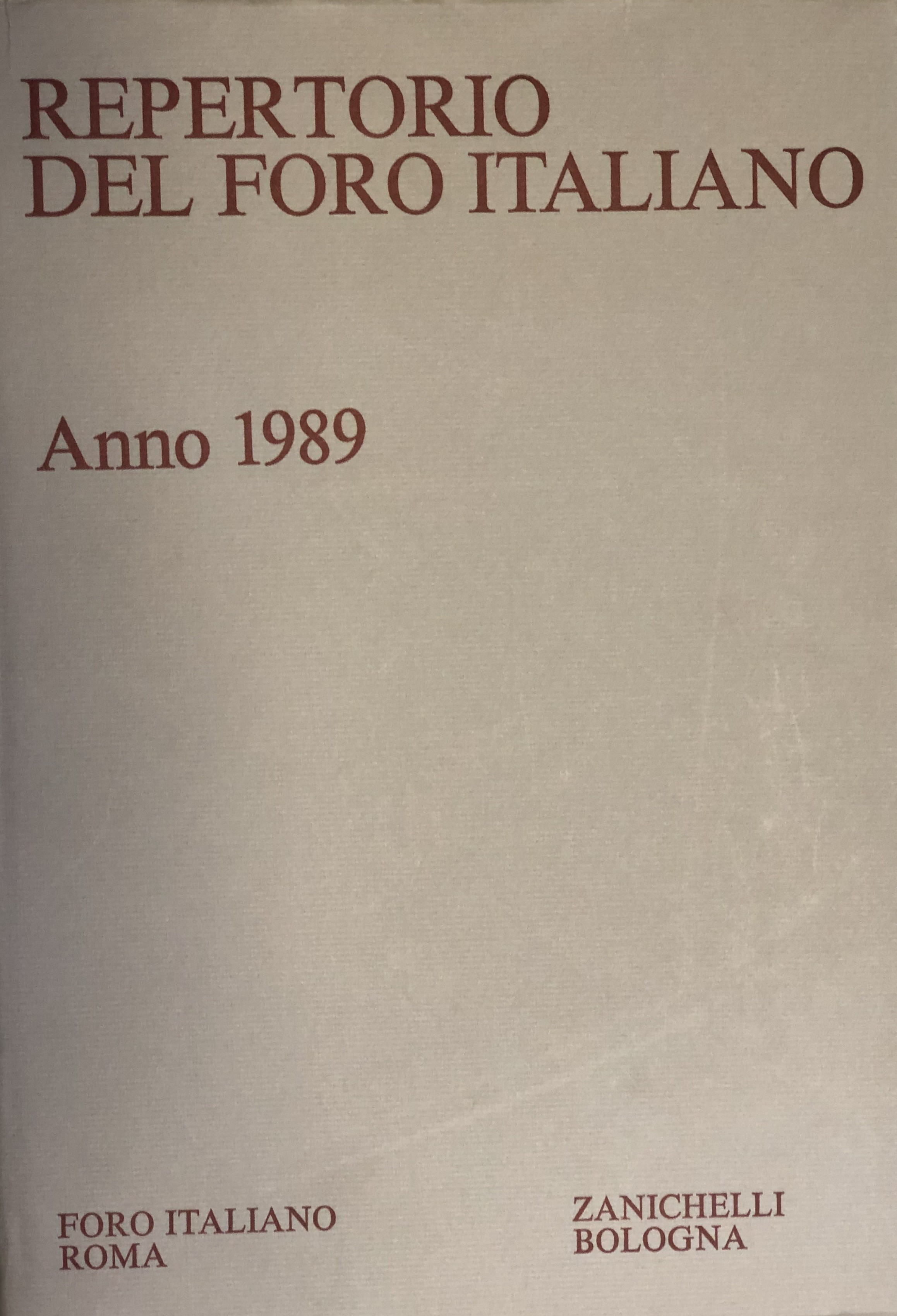 Repertorio Generale Annuale del Foro Italiano. Annata 1989