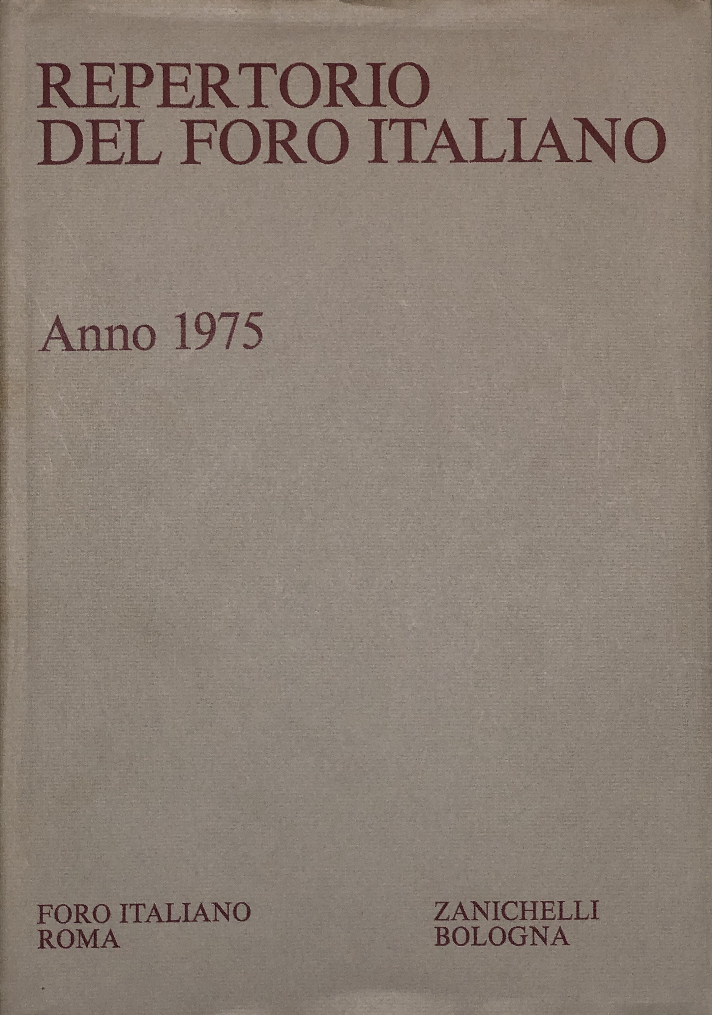 Repertorio Generale Annuale del Foro Italiano. Annata 1975