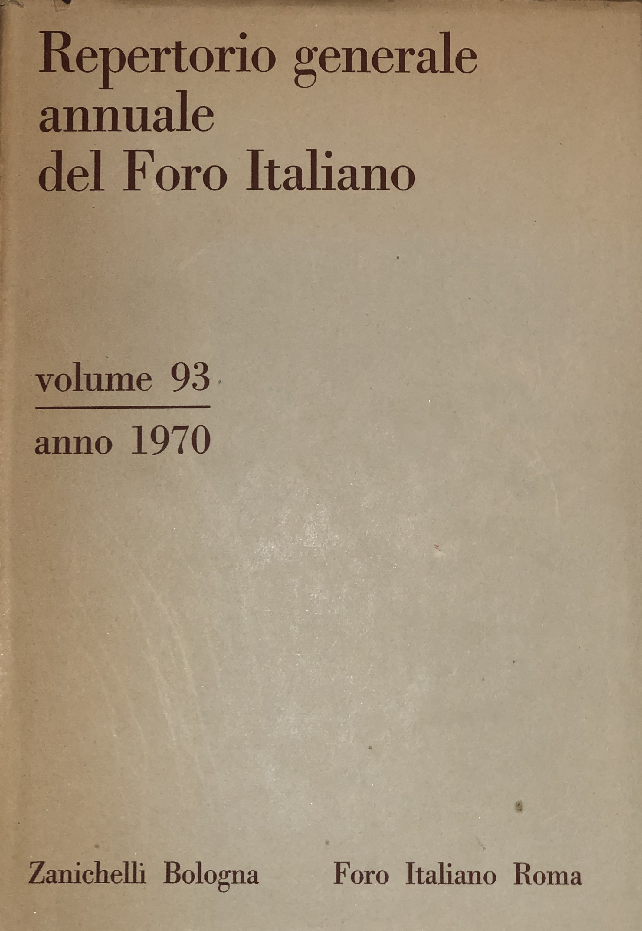 Repertorio Generale Annuale del Foro Italiano. Annata 1970