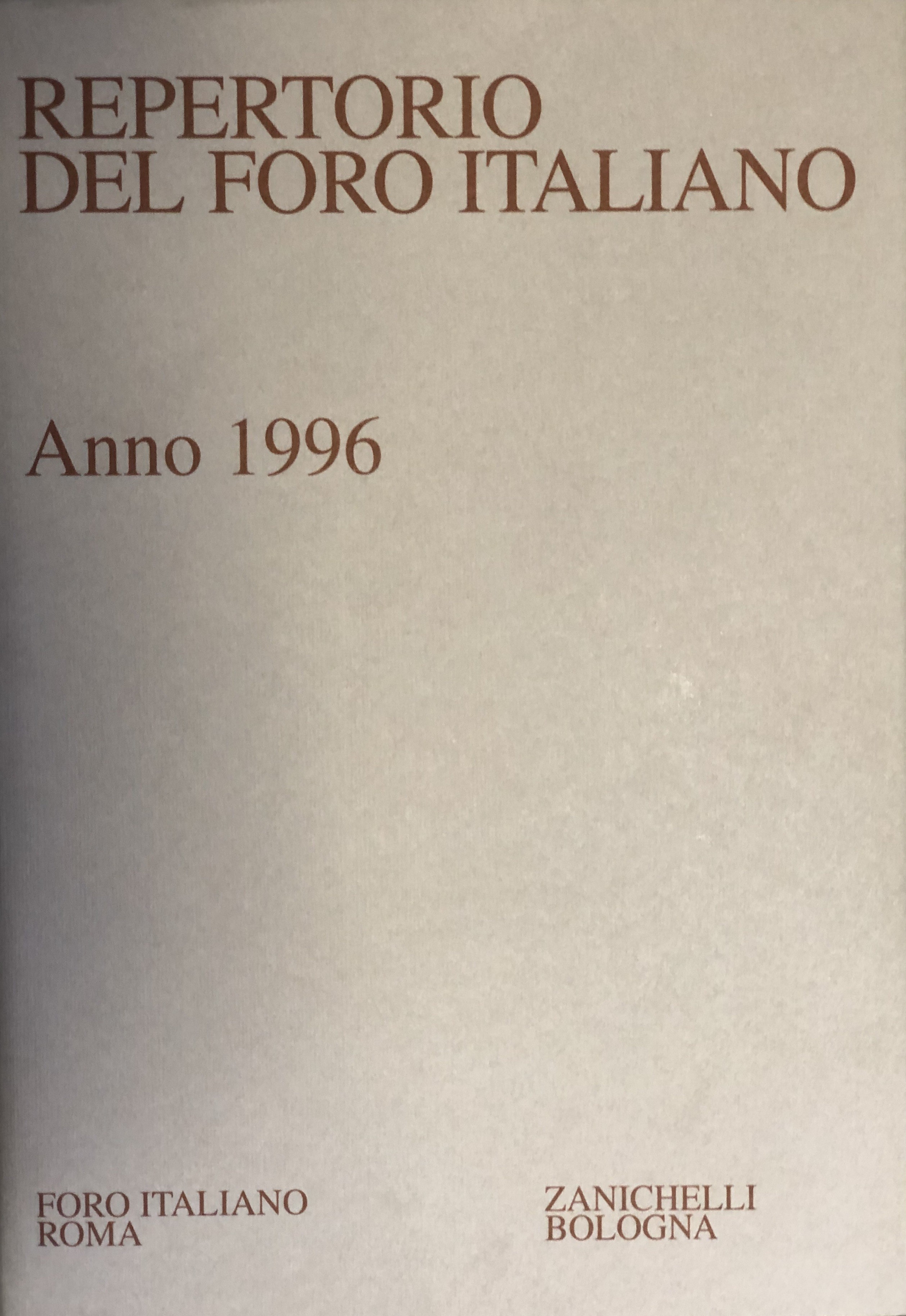 Repertorio Generale Annuale del Foro Italiano. Annata 1996