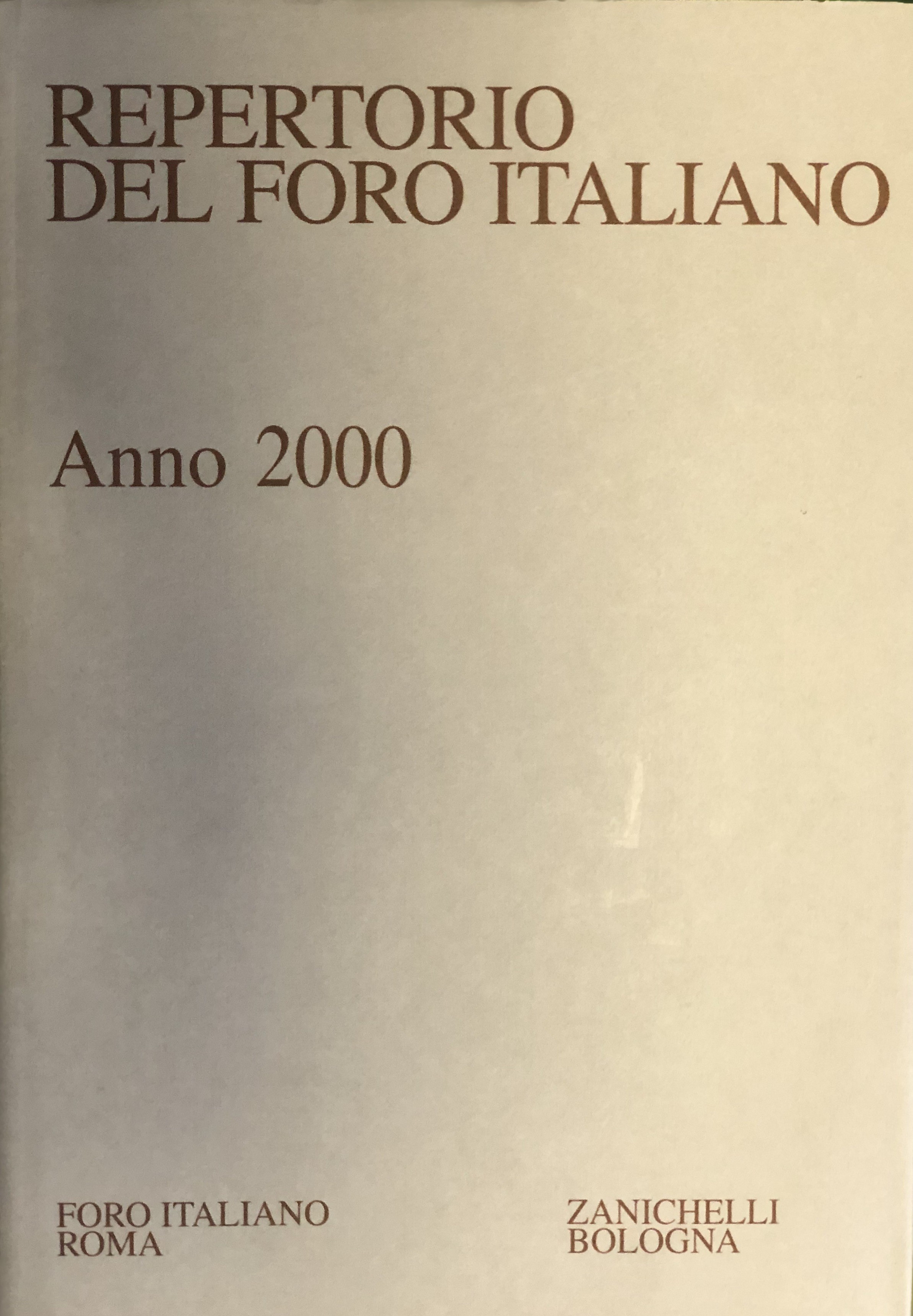 Repertorio Generale Annuale del Foro Italiano. Annata 2000
