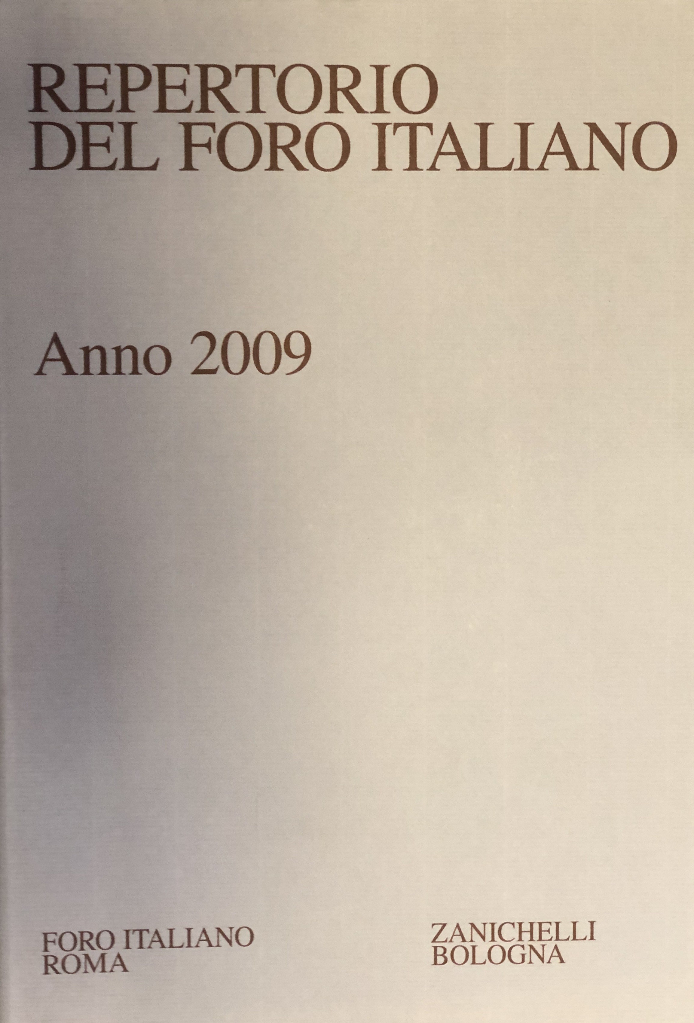 Repertorio Generale Annuale del Foro Italiano. Annata 2009