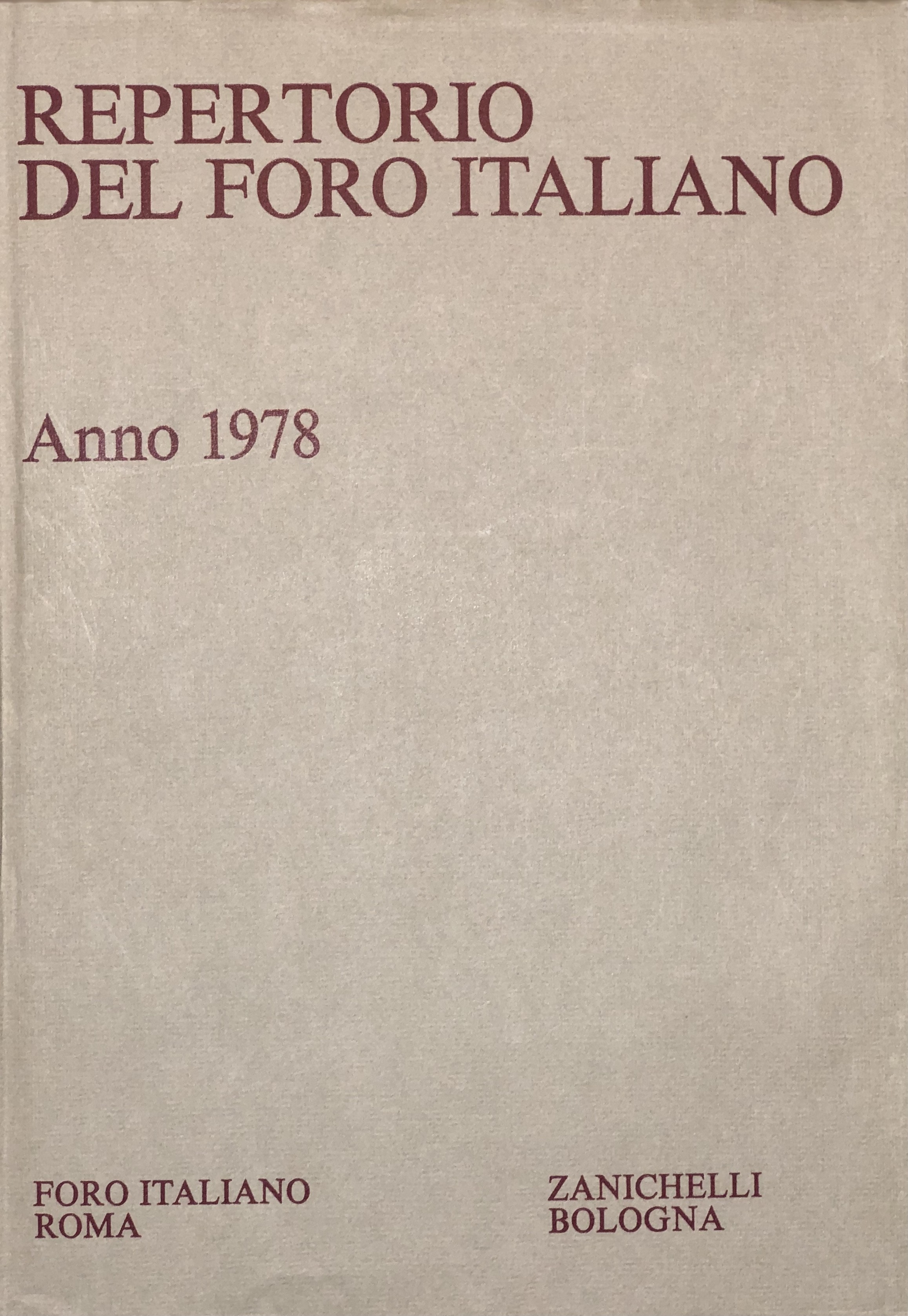 Repertorio Generale Annuale del Foro Italiano. Annata 1978