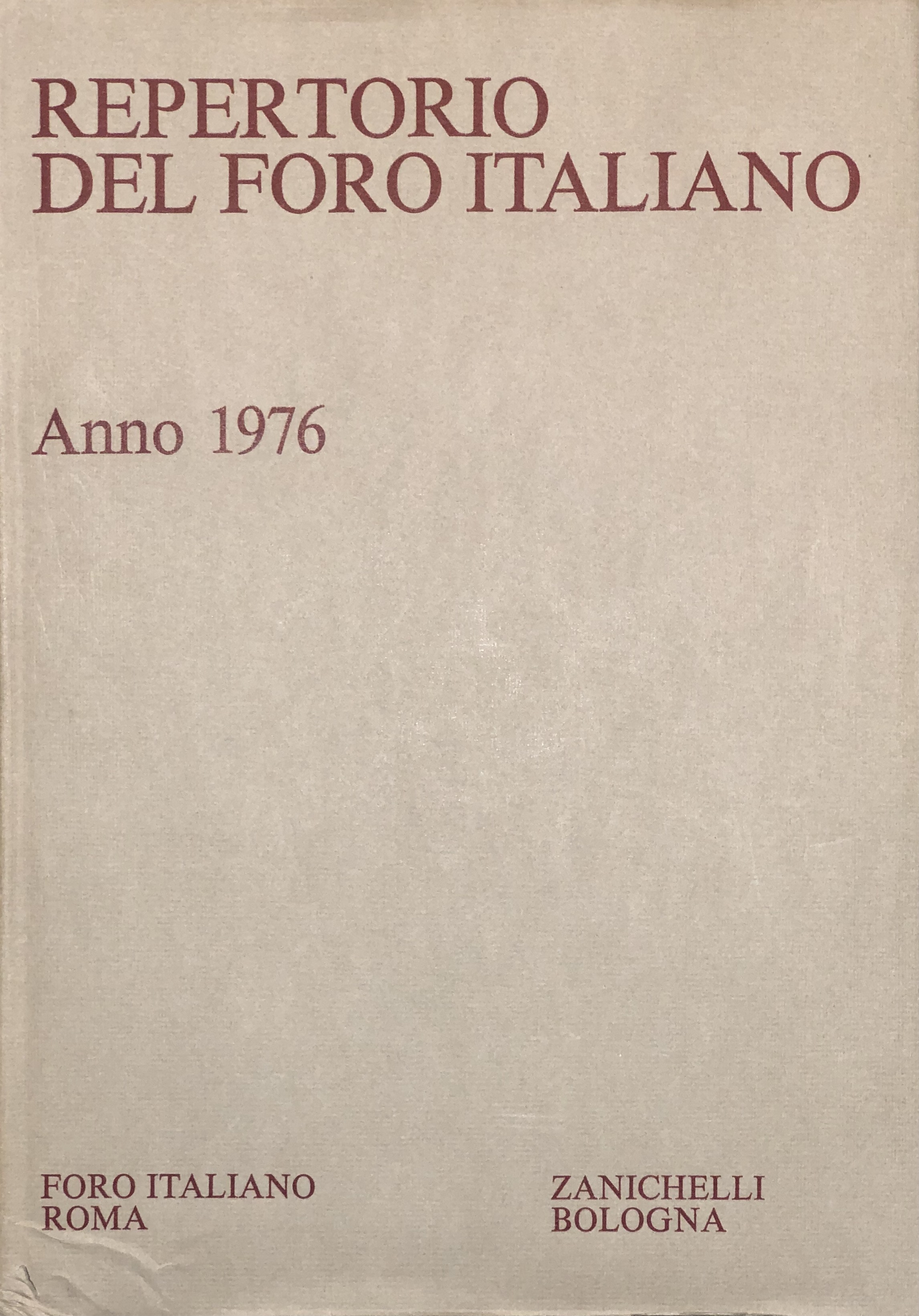 Repertorio Generale Annuale del Foro Italiano. Annata 1976