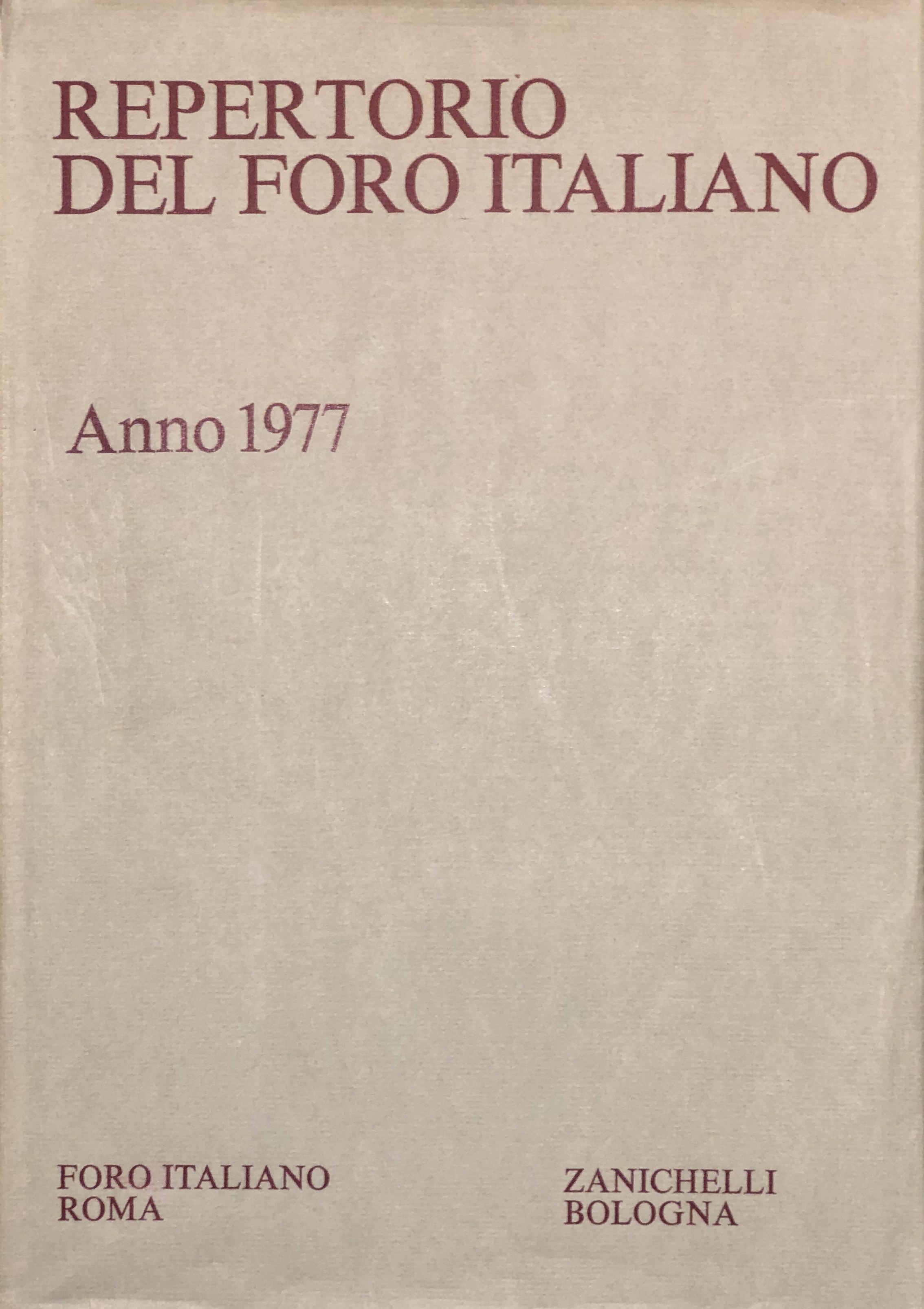 Repertorio Generale Annuale del Foro Italiano. Annata 1977