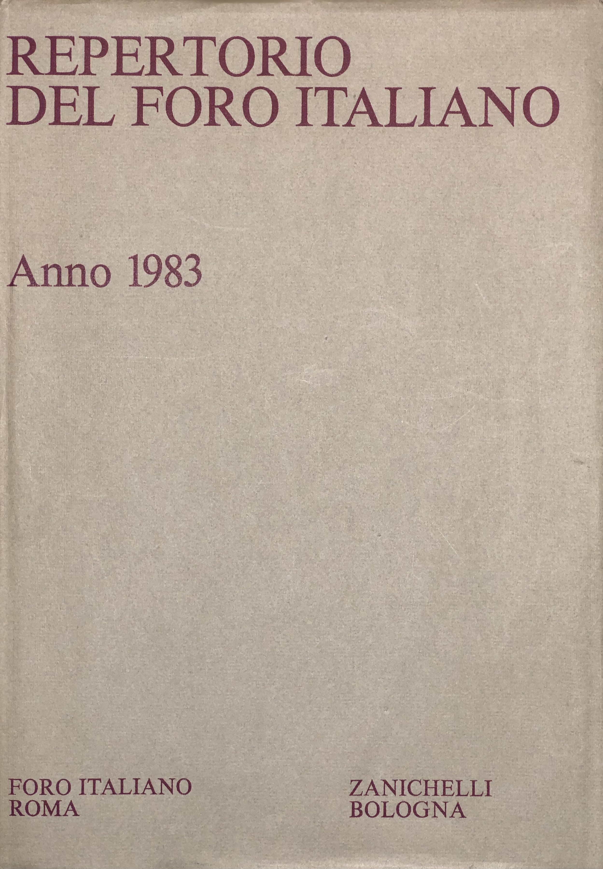 Repertorio Generale Annuale del Foro Italiano. Annata 1983