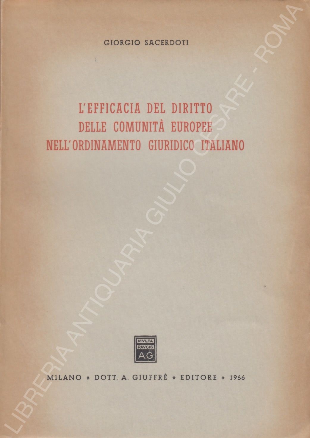 L'efficacia del diritto delle Comunità Europee