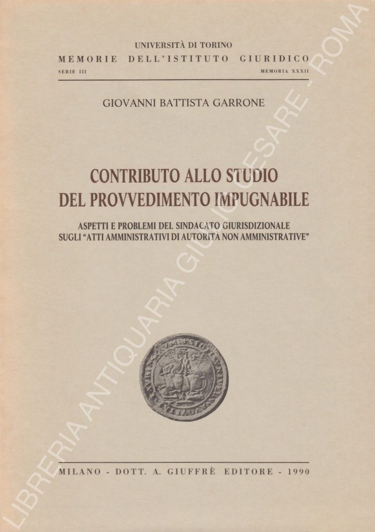 Contributo allo studio del provvedimento impugnabile